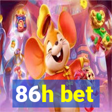 86h bet